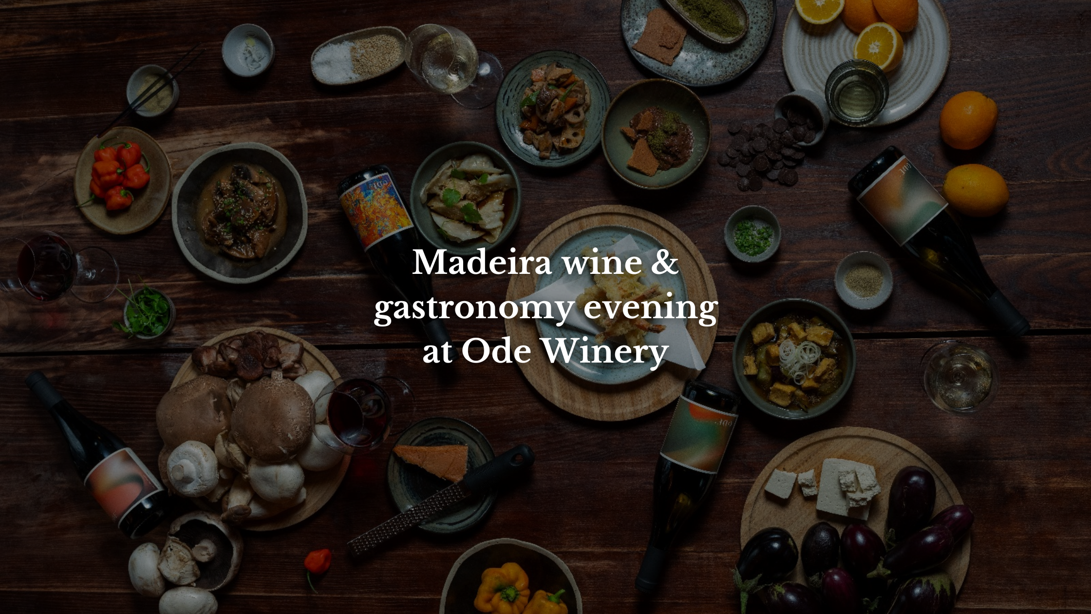 Madeira wine & gastronomy evening at Ode Winery -Madeira wine tasting event